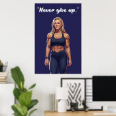 Never Give Up – Fitness Motivation Quote Poster (Thuiskantoor)