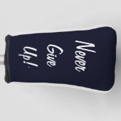 Never Give Up! Motivational Golf Putter Cover (Voorkant)
