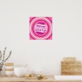 "Never Give Up" Motivational Poster - Retro Pink  (Keuken)