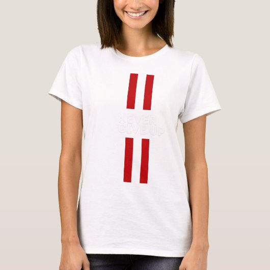 Never Give Up T-shirt (Voorkant)
