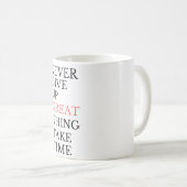 "Never Give Up Taza Koffiemok (Voorkant rechts)