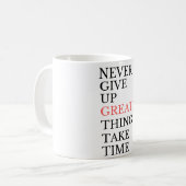 "Never Give Up Taza Koffiemok (Voorkant links)