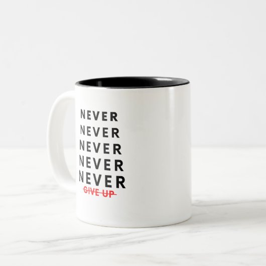Never Give Up Two-Tone Coffee Mug Tweekleurige Koffiemok (Voorkant links)