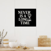 Never Is A Long Time beroemd gemaakt door Minimali Poster (Keuken)