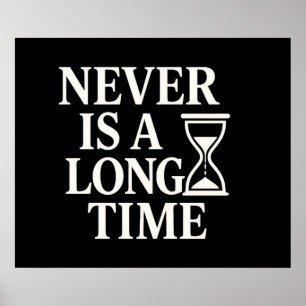 Never Is A Long Time beroemd gemaakt door Minimali Poster