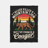 Never Killed A Mountain Lion Funny Cougar Hunting Fleece Deken (Voorkant)