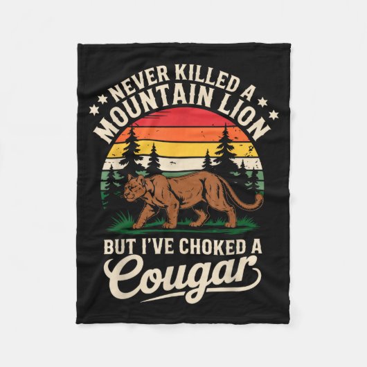 Never Killed A Mountain Lion Funny Cougar Hunting  Fleece Deken (Voorkant)