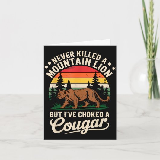 Never Killed A Mountain Lion Funny Cougar Hunting  Kaart (Voorkant)