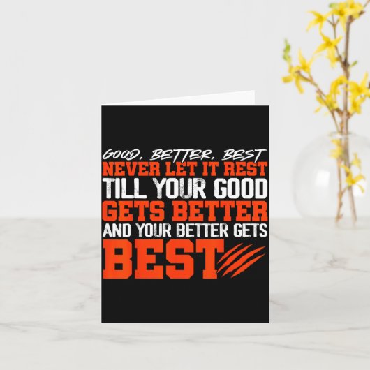 Never Let It Rest, Till Your Good Gets Motivation  Kaart (Gele Bloem)