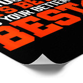 Never Let It Rest, Till Your Good Gets Motivation  Poster (Hoek)