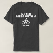 Never mess with a cyclist essentials  t-shirt (Design voorkant)