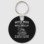 Never Mess With A Hillbilly We Know Places, Funny  Sleutelhanger (Voorkant)