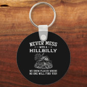 Never Mess With A Hillbilly We Know Places, Funny  Sleutelhanger (Voorkant)