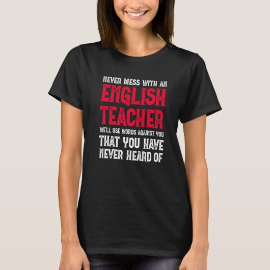 Never Mess With An English Teacher Grammar Teache T-shirt (Voorkant)
