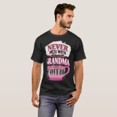 Never mess with GRANDMA befoe she has her kluis b T-shirt (Voorkant volledig)