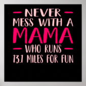 Never Mess With Mama Half Marathon Runner Running Poster (Voorkant)