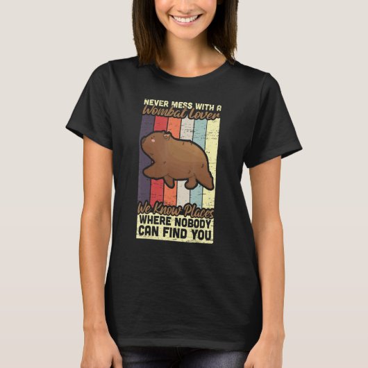 Never Mess With Wombat Lover Marsupial Australia W T-shirt (Voorkant)