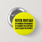 NEVER MISTAKE RONDE BUTTON 5,7 CM (Voorkant /achterkant)