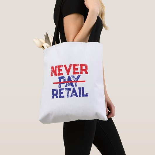 Never Pay Retail – Bold Shopper Statement Tee Tote Bag (Dichtbij)