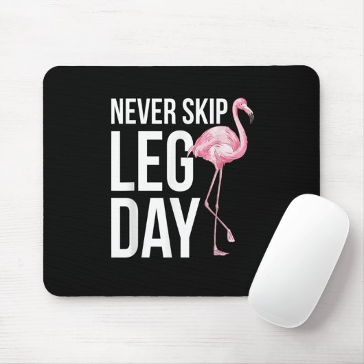 Never skip leg day Funny Quote Animal Flamingo App Muismat (Met muis)