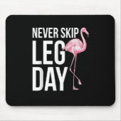 Never skip leg day Funny Quote Animal Flamingo App Muismat (Voorkant)