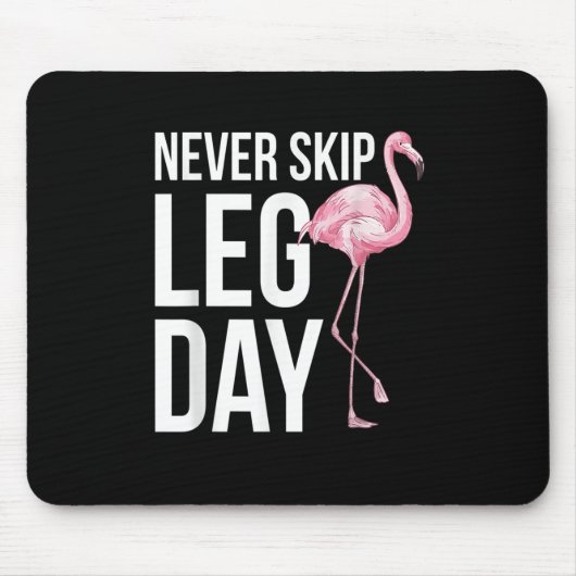 Never skip leg day Funny Quote Animal Flamingo App Muismat (Voorkant)