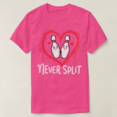 Never Split Bowling Pins Sport Valentines T-shirt (Design voorkant)