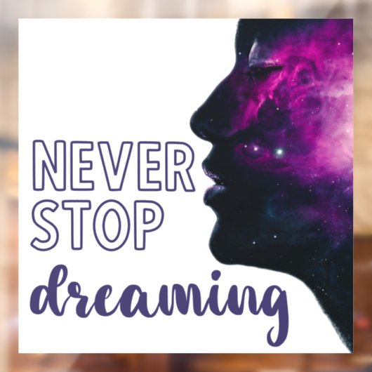 Never Stop Dreaming Inspirational Purple Raamsticker (Vel 2)