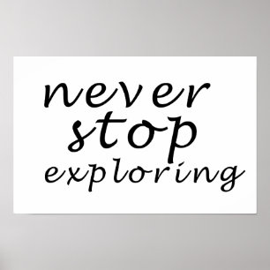 never stop exploring poster