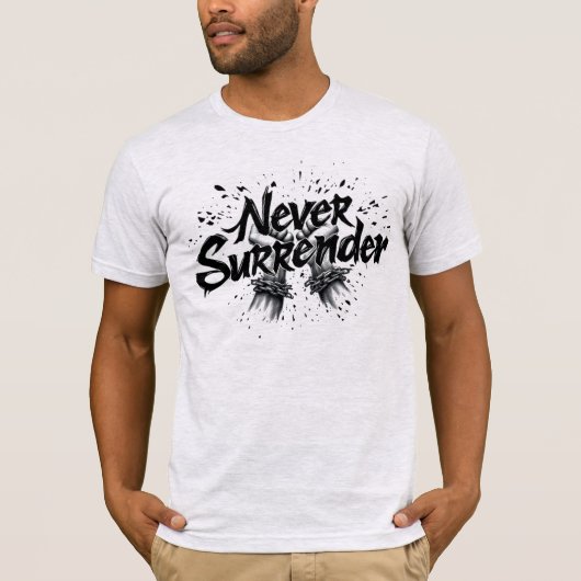 Never Surrender T-shirt (Voorkant)