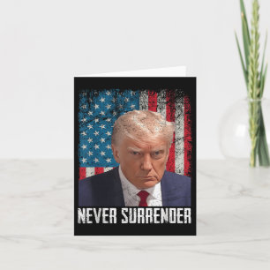 Never Surrender Trump Mok Shot 2024 President Amer Kaart