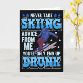 Never Take Skiing Advice From Me You'll Only End U Kaart (Gele Bloem)