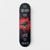 Never to late to skate persoonlijk skateboard (Voorkant)