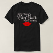 Never Trust A Big Butt & A Smile Pullover  (Design voorkant)
