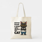 Never Trust a Man Who Doesn't Like Cat Funny Tote Bag (Achterkant)