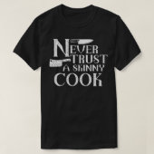 Never trust a skinny cook Essential TShirt 2 (Design voorkant)