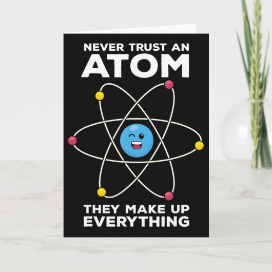 Never Trust An Atom Funny Physics Jokes Science Te Kaart (Voorkant)