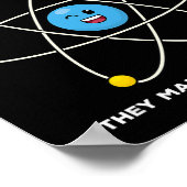 Never Trust An Atom Funny Science Joke Chemistry T Poster (Hoek)