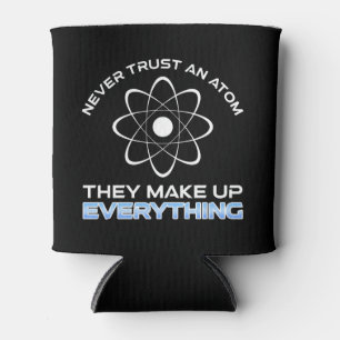 Never Trust An Atom They Make Up Everything Blikjeskoeler