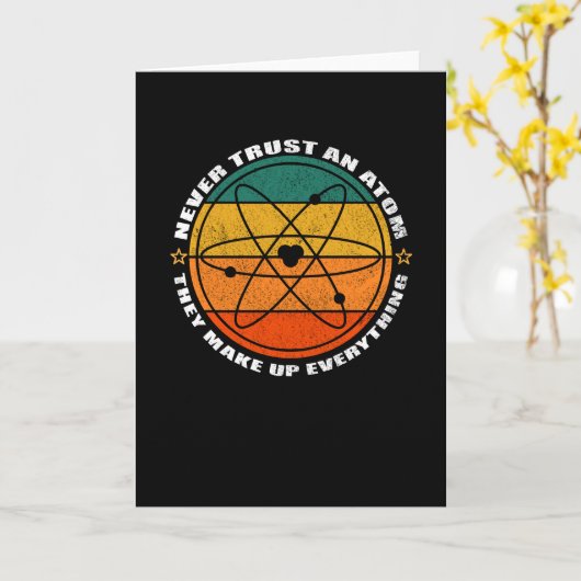 Never Trust An Atom They Make Up Everything Kaart (Gele Bloem)