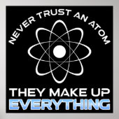 Never Trust An Atom They Make Up Everything Poster (Voorkant)