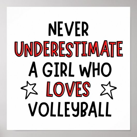 Never underestimate a girl who loves volleyball. poster (Voorkant)