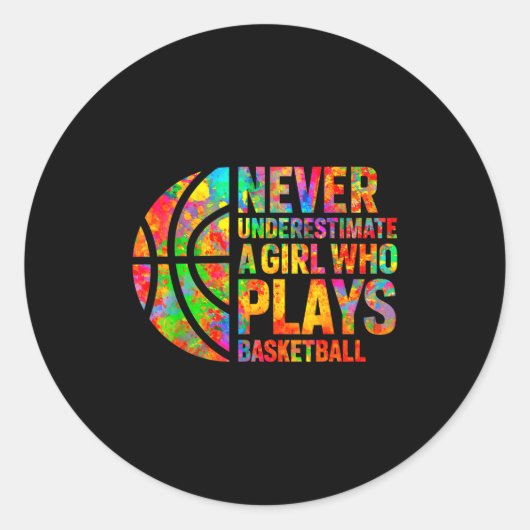 Never Underestimate A Girl Who Plays Basketball Wo Ronde Sticker (Voorkant)