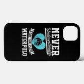 Never Underestimate A Girl Who Plays Waterpolo  Case-Mate iPhone Case (Achterkant (horizontaal))