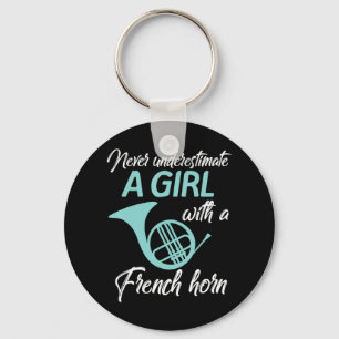 Never Underestimate A Girl With A French Horn Wome Sleutelhanger