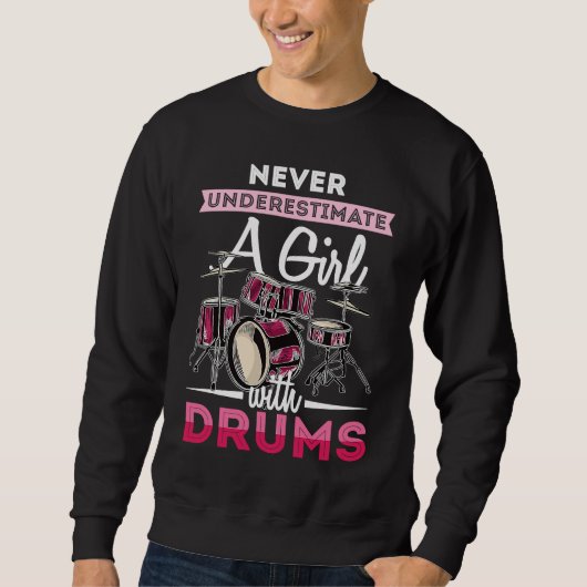 Never Underestimate A Girl With Drums Drummer Wome Trui (Voorkant)