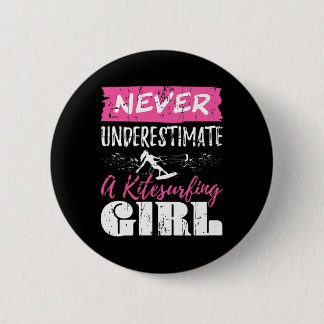 Never Underestimate A Kitesurfing Girl Gift Surfin Ronde Button 5,7 Cm
