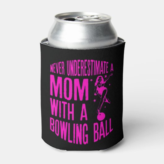 Never Underestimate A Mom With a Bowling Ball A fu Blikjeskoeler (Blikje Voorkant)