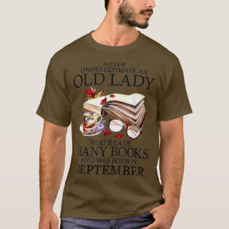 Never Underestimate A September Lady Who Reads Man T-shirt