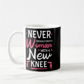 Never Underestimate A Women New Knee Replacement S Koffiemok (Links)